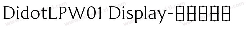 DidotLPW01 Display字体转换